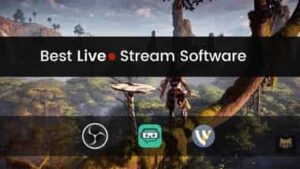 Best Live Stream Software For Gaming & Low End PC - [2021 List]