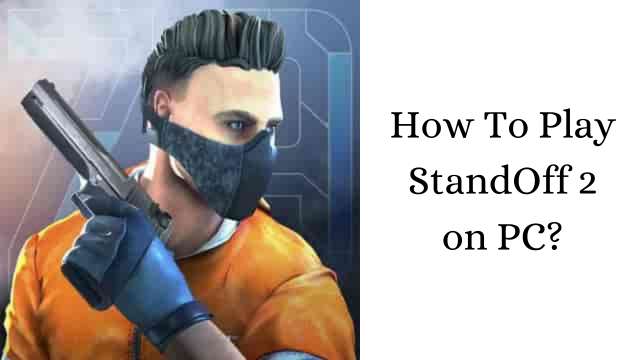 Standoff 2 for pc